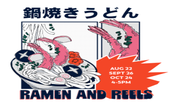 Ramen and Reels OM