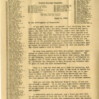 "This is a time for work and not a time for rejoicing..." Letter from Sue Shelton White, the Tennessee chair of the National Woman's Party, to the rank and file of that organization in Tennessee. The letter warns readers not to assume ratification of the 19th Amendment would be inevitable.